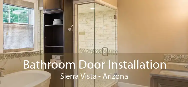 Bathroom Door Installation Sierra Vista - Arizona