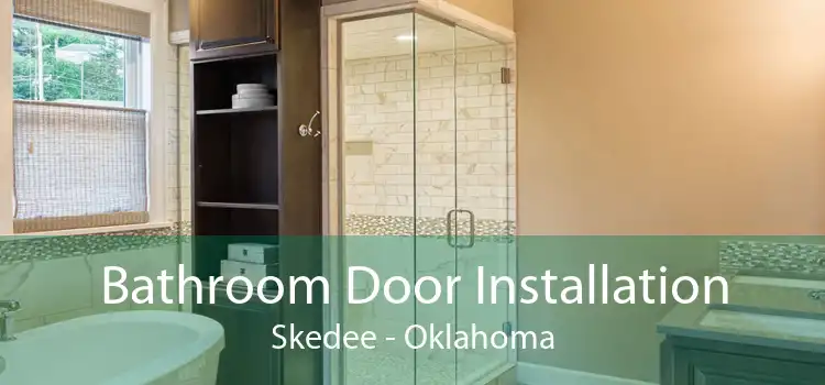 Bathroom Door Installation Skedee - Oklahoma