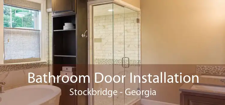 Bathroom Door Installation Stockbridge - Georgia