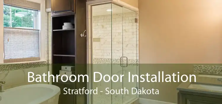 Bathroom Door Installation Stratford - South Dakota