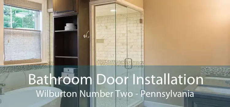 Bathroom Door Installation Wilburton Number Two - Pennsylvania