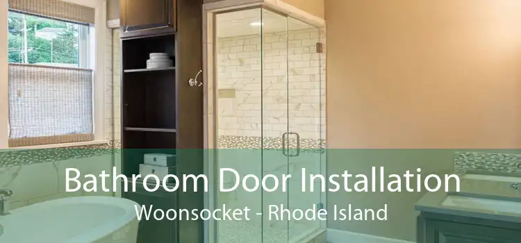 Bathroom Door Installation Woonsocket - Rhode Island