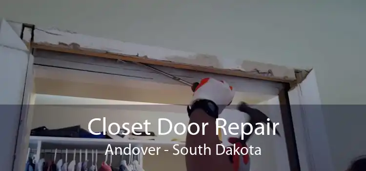 Closet Door Repair Andover - South Dakota