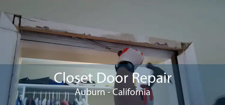 Closet Door Repair Auburn - California