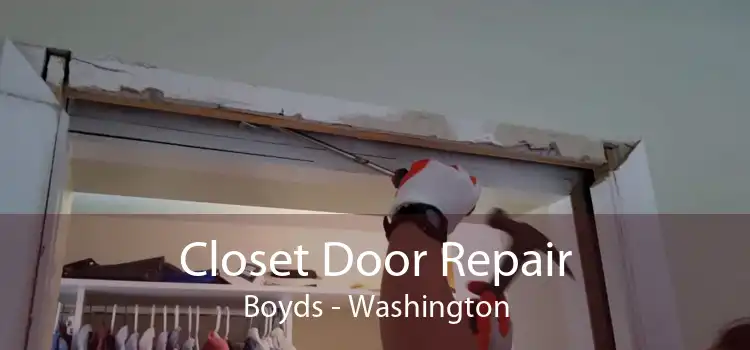 Closet Door Repair Boyds - Washington