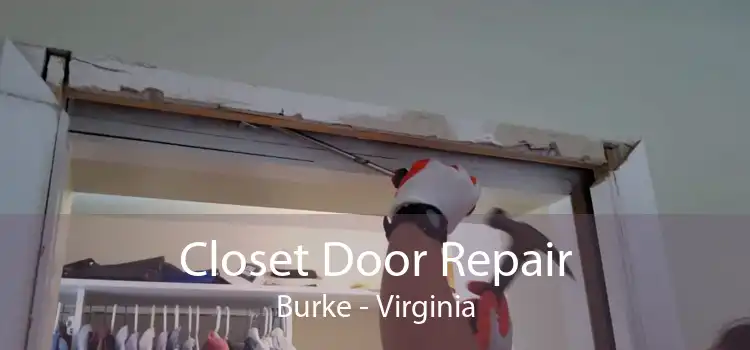Closet Door Repair Burke - Virginia