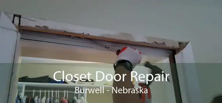 Closet Door Repair Burwell - Nebraska