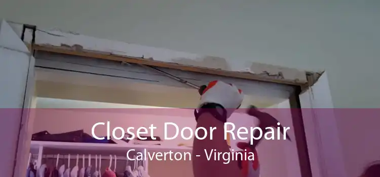 Closet Door Repair Calverton - Virginia
