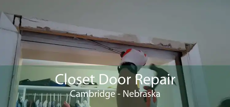 Closet Door Repair Cambridge - Nebraska