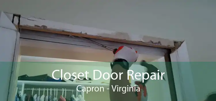 Closet Door Repair Capron - Virginia