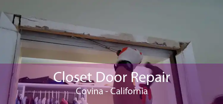 Closet Door Repair Covina - California
