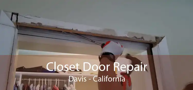 Closet Door Repair Davis - California