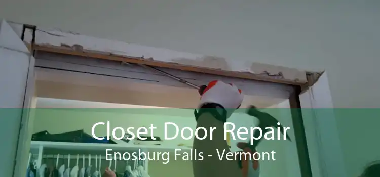 Closet Door Repair Enosburg Falls - Vermont