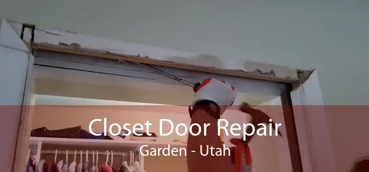 Closet Door Repair Garden - Utah