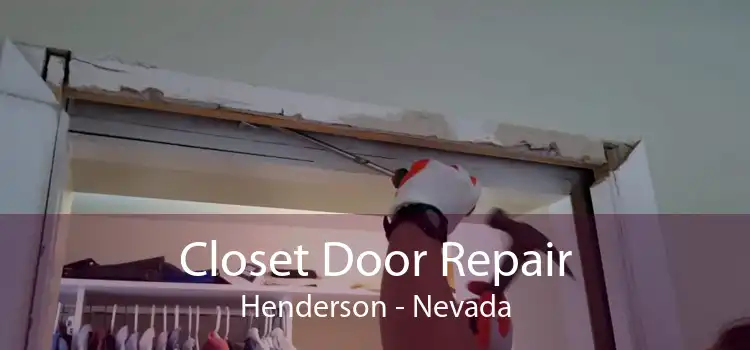 Closet Door Repair Henderson - Nevada