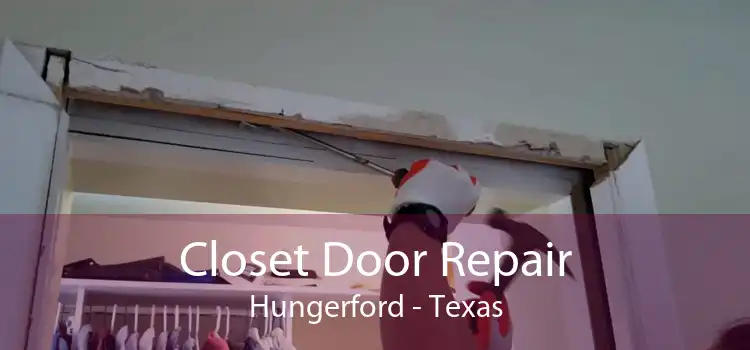 Closet Door Repair Hungerford - Texas