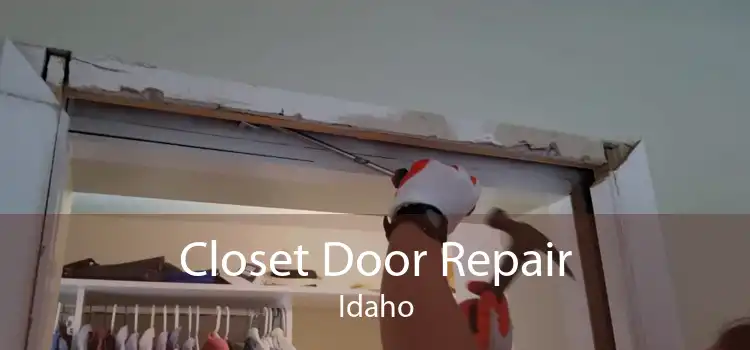 Closet Door Repair Idaho