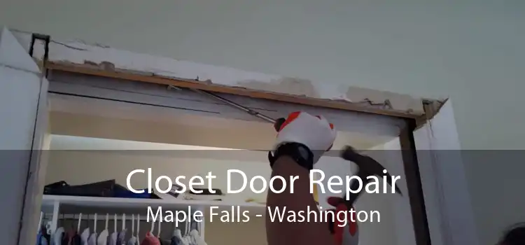 Closet Door Repair Maple Falls - Washington