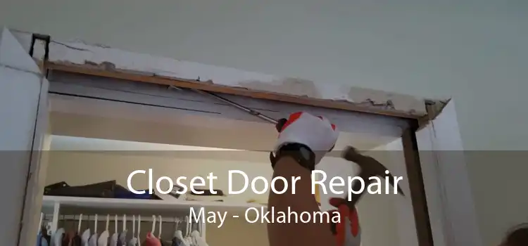 Closet Door Repair May - Oklahoma