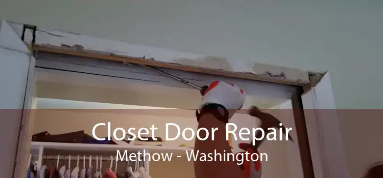 Closet Door Repair Methow - Washington