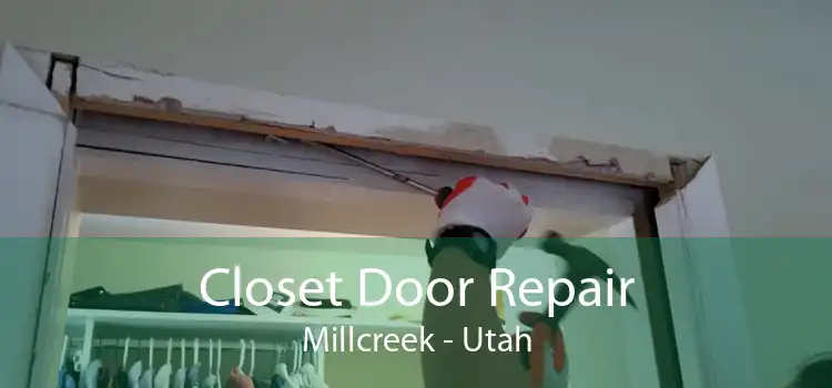 Closet Door Repair Millcreek - Utah