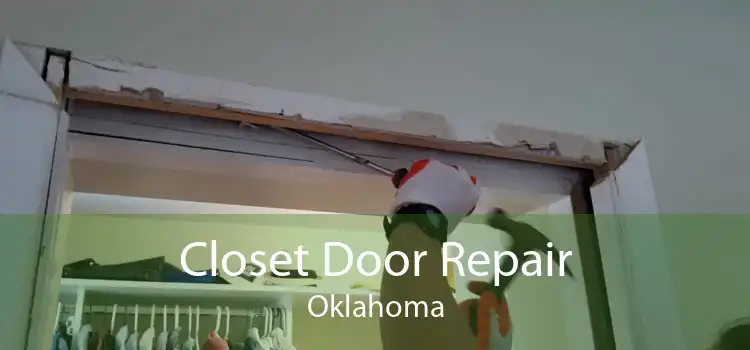 Closet Door Repair Oklahoma