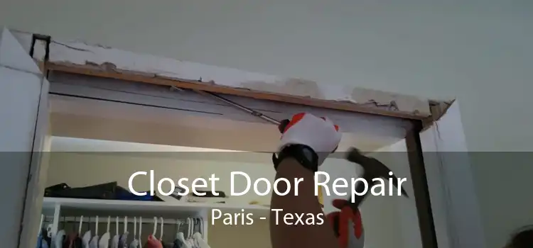 Closet Door Repair Paris - Texas