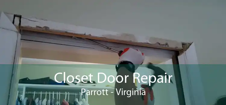 Closet Door Repair Parrott - Virginia
