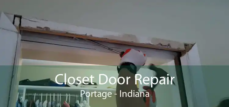 Closet Door Repair Portage - Indiana