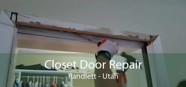 Closet Door Repair Randlett - Utah