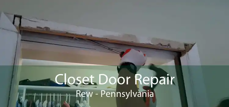 Closet Door Repair Rew - Pennsylvania