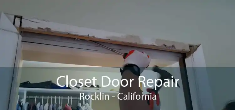 Closet Door Repair Rocklin - California