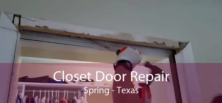 Closet Door Repair Spring - Texas
