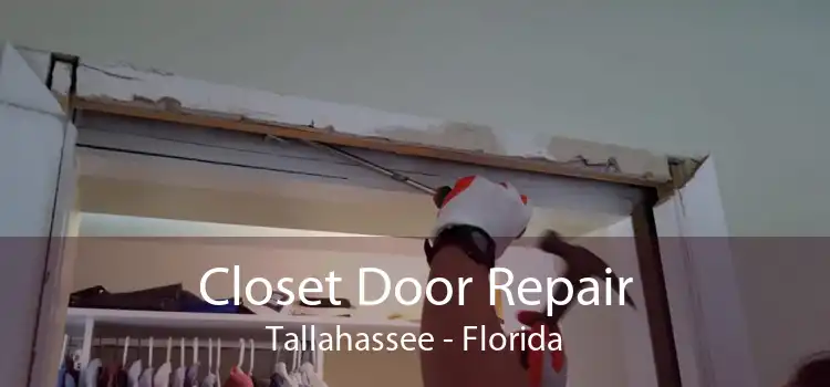 Closet Door Repair Tallahassee - Florida
