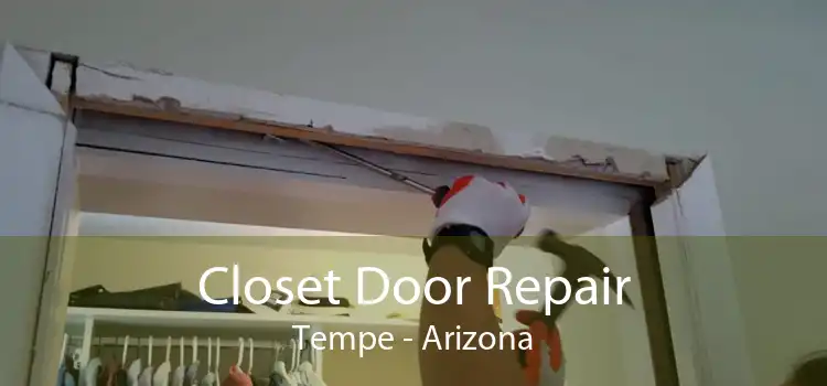 Closet Door Repair Tempe - Arizona