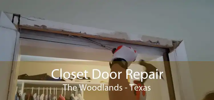 Closet Door Repair The Woodlands - Texas