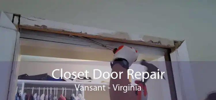 Closet Door Repair Vansant - Virginia