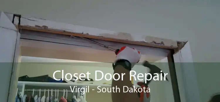 Closet Door Repair Virgil - South Dakota