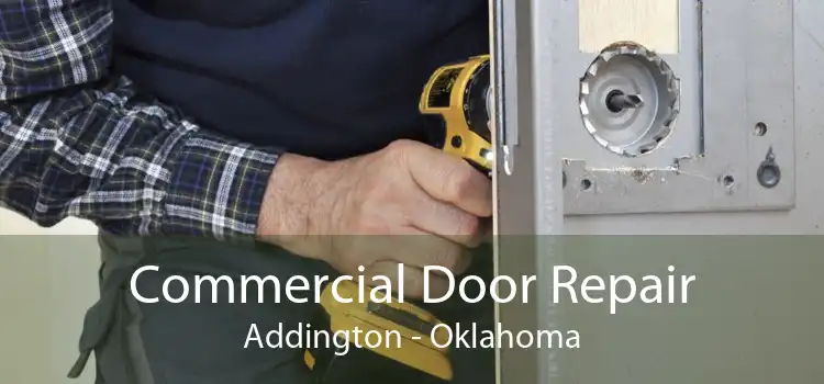 Commercial Door Repair Addington - Oklahoma