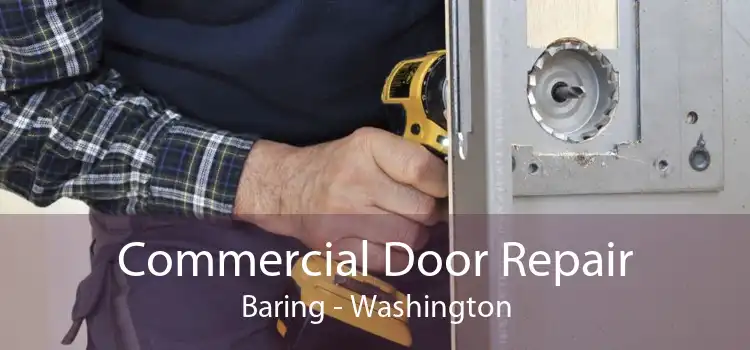 Commercial Door Repair Baring - Washington