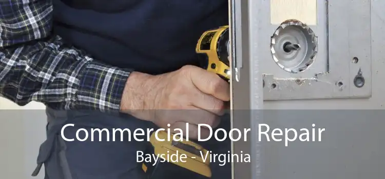 Commercial Door Repair Bayside - Virginia