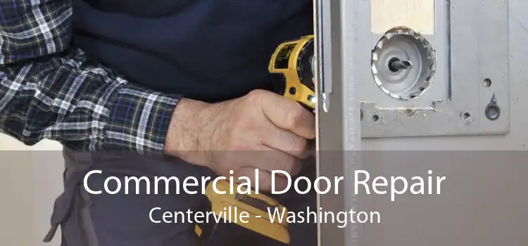Commercial Door Repair Centerville - Washington