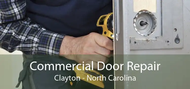 Commercial Door Repair Clayton - North Carolina