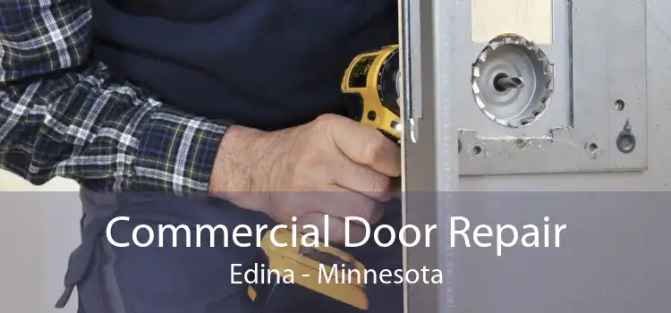 Commercial Door Repair Edina - Minnesota