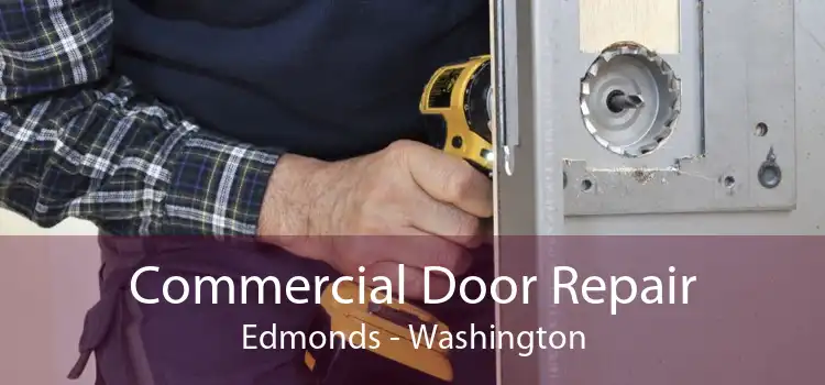 Commercial Door Repair Edmonds - Washington