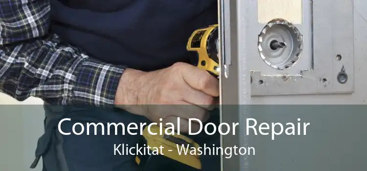 Commercial Door Repair Klickitat - Washington