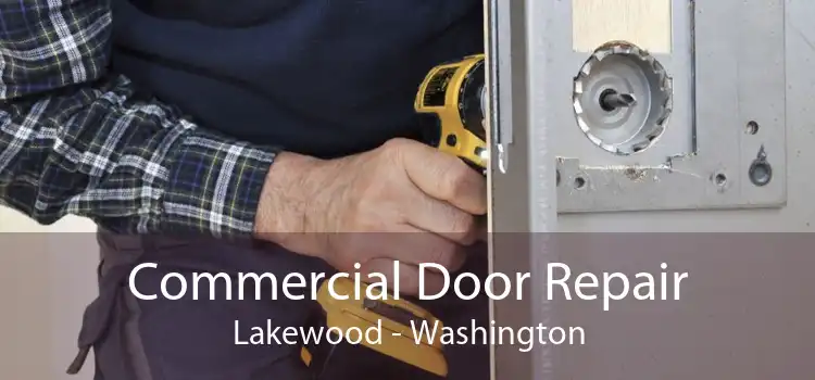 Commercial Door Repair Lakewood - Washington