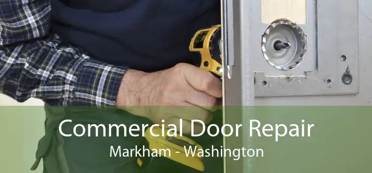 Commercial Door Repair Markham - Washington