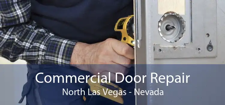 Commercial Door Repair North Las Vegas - Nevada