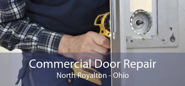 Commercial Door Repair North Royalton - Ohio